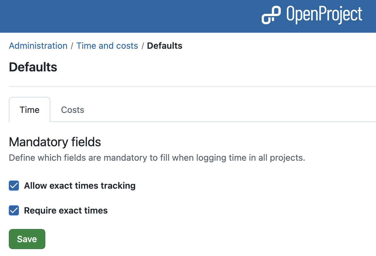 OpenProject administration - Time and cost settings: Checkboxes for ‘Allow users to track start and end time on time records’ and ‘Force users to set start and end time on time records’