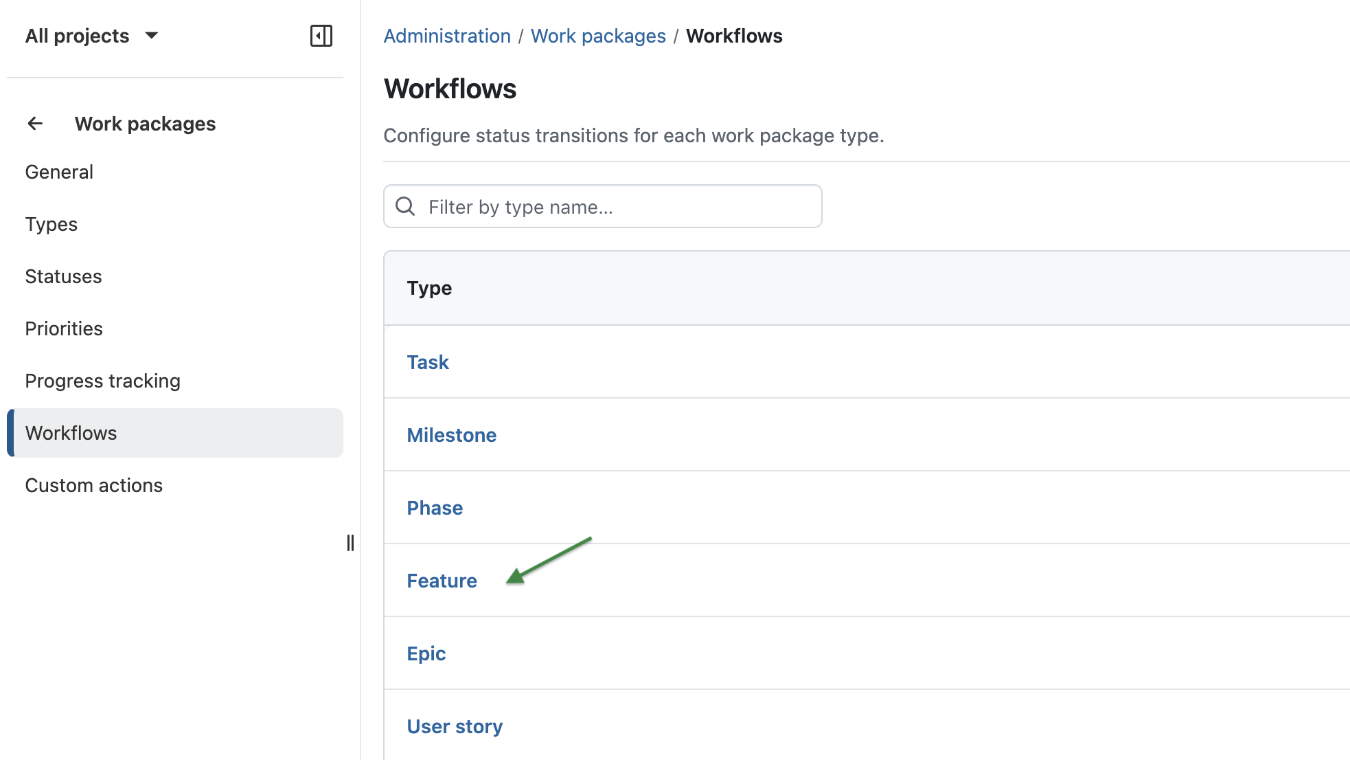 Screenshot showing how to start creating a workflow for a certain work package type in OpenProject, “Feature” being highlighted as example