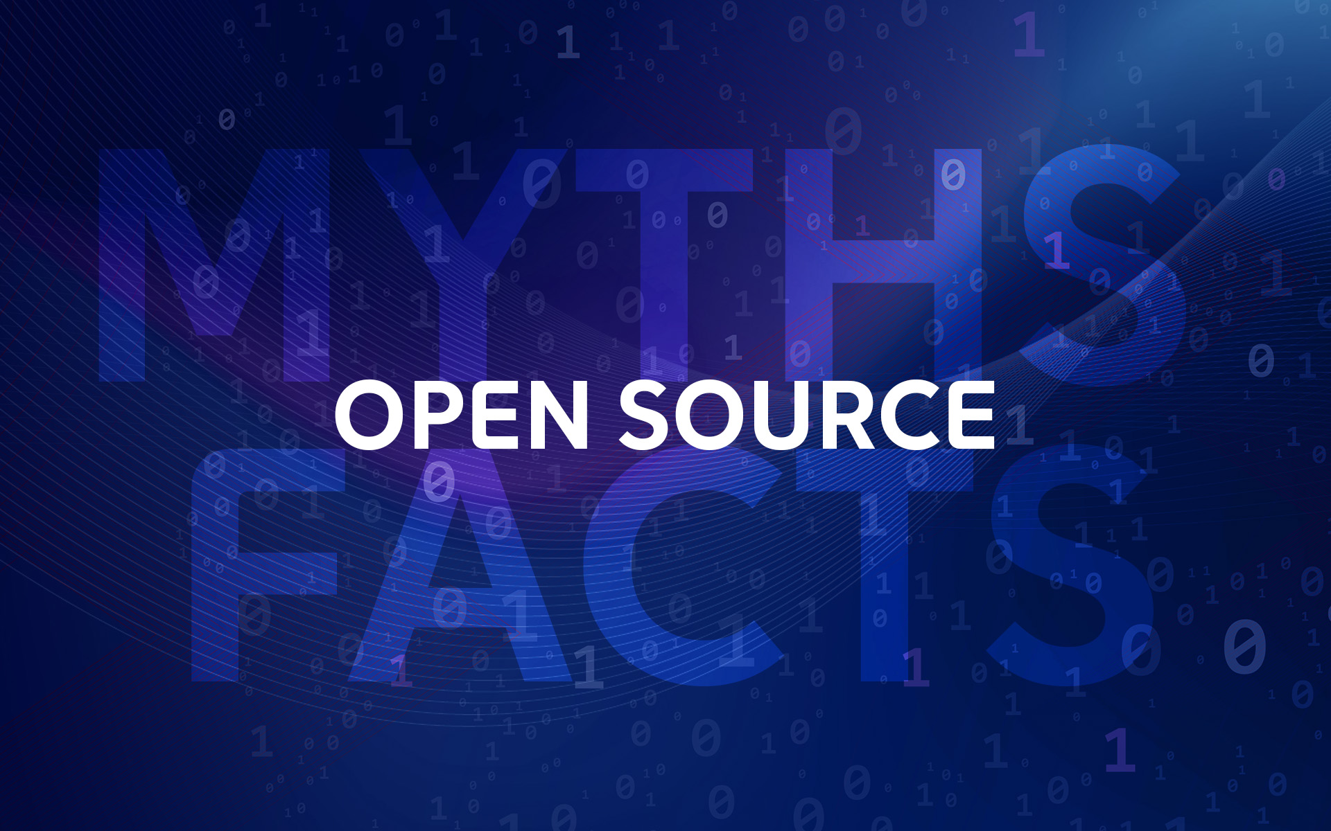Debunking myths about open source software Debunking myths about open source software