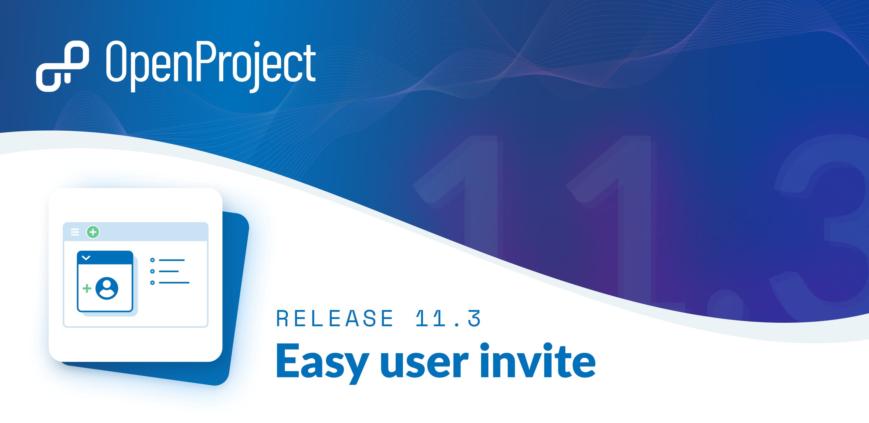 OpenProject 11.3: new user invite, create button in header, GitHub integration, API extensions