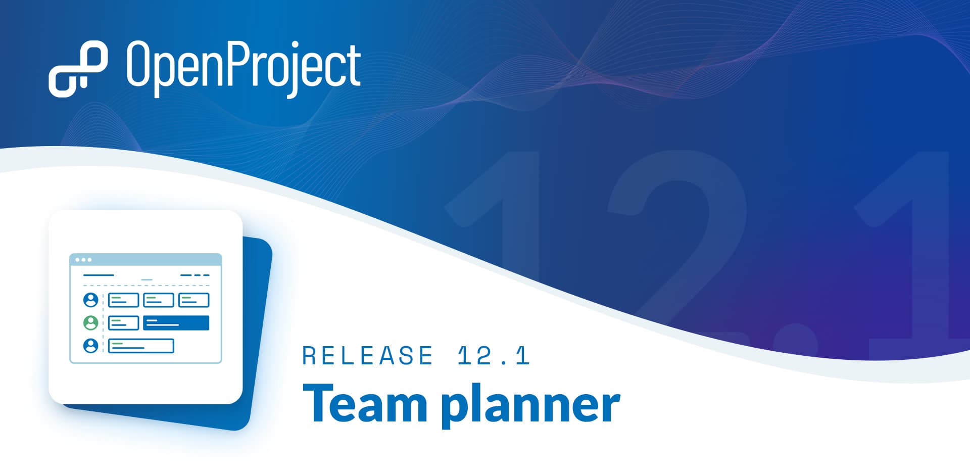 OpenProject 12.1: a new team planner, a filter to include projects and basic agile boards for the Community