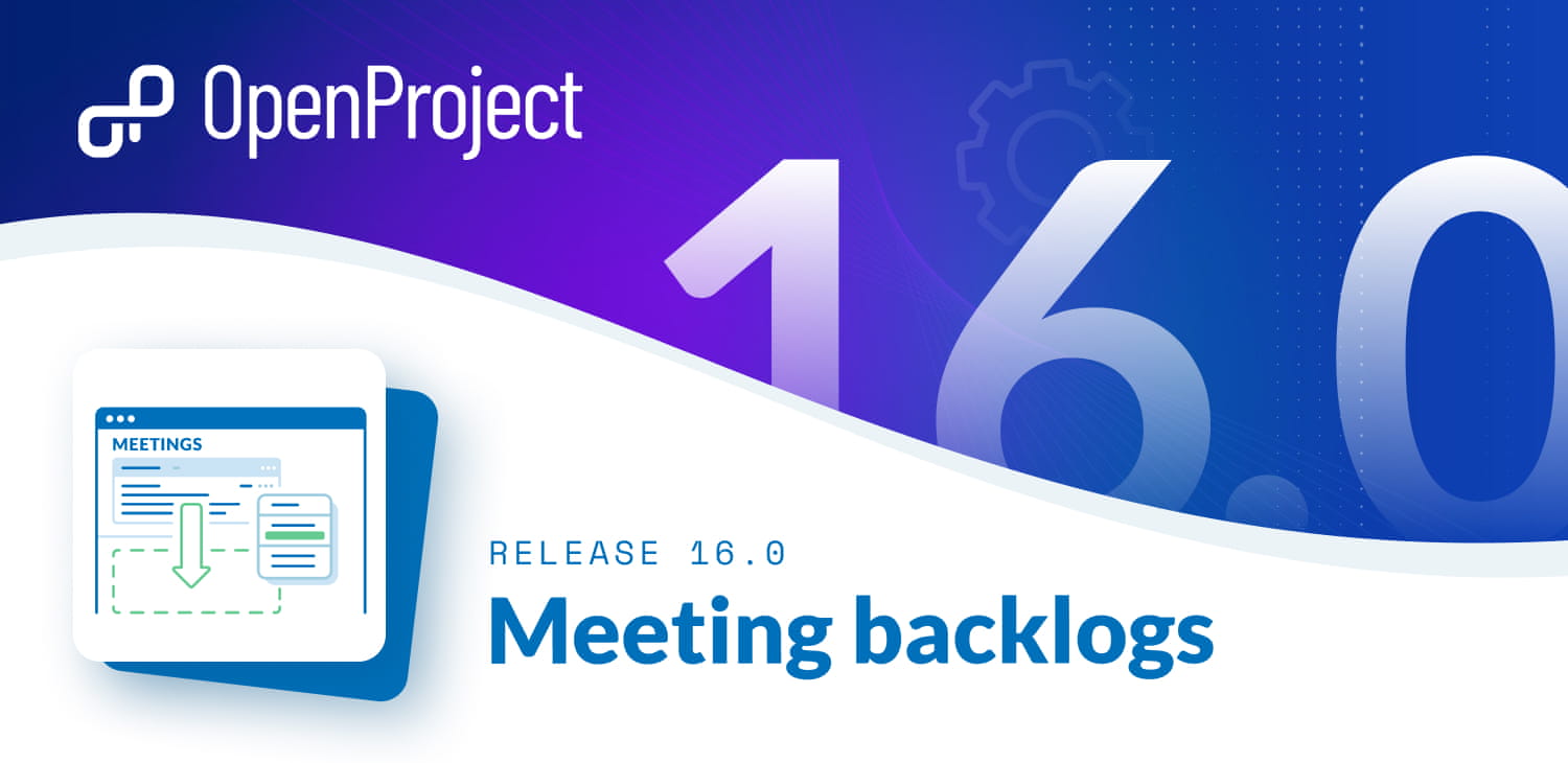 OpenProject 16.0 Release image with Meeting backlogs