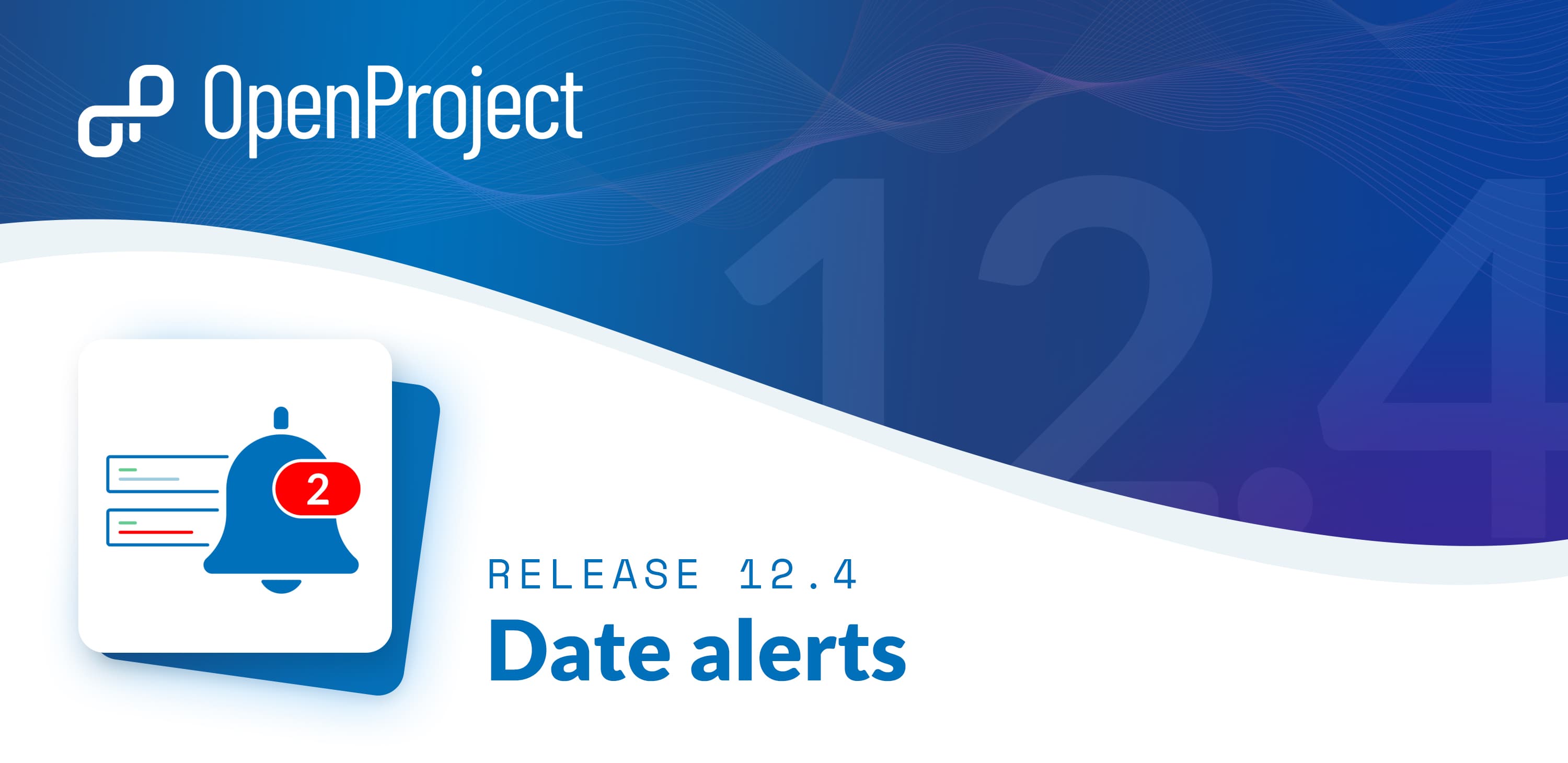 OpenProject 12.4: date alerts for upcoming dates and overdue tasks